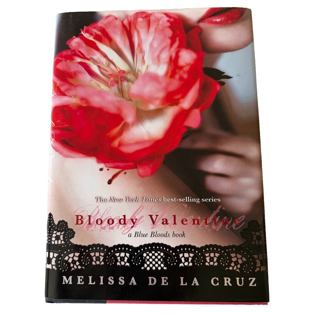 Bloody Valentine (A Blue Bloods Book) - Hardcover By de la Cruz, Melissa - GOOD